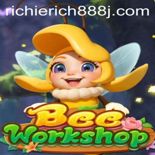 Explore the Exciting World of BeeWorkshop with RICHIERICH888
