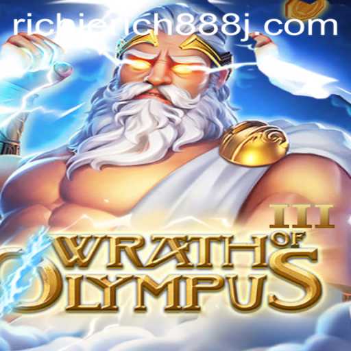 Exploring Wrath of Olympus III: A New Era in Gaming with RICHIERICH888